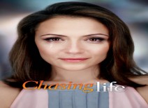 سریال Chasing Life